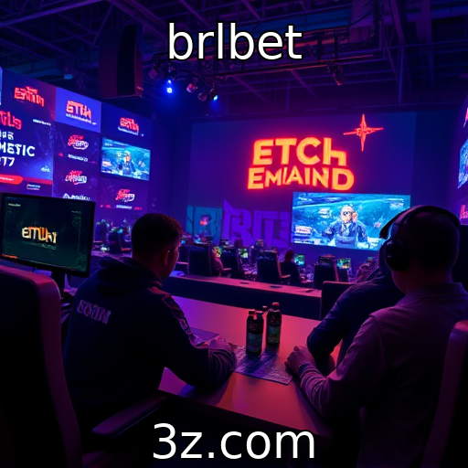brlbet - Investimentos em eSports e seu crescimento global